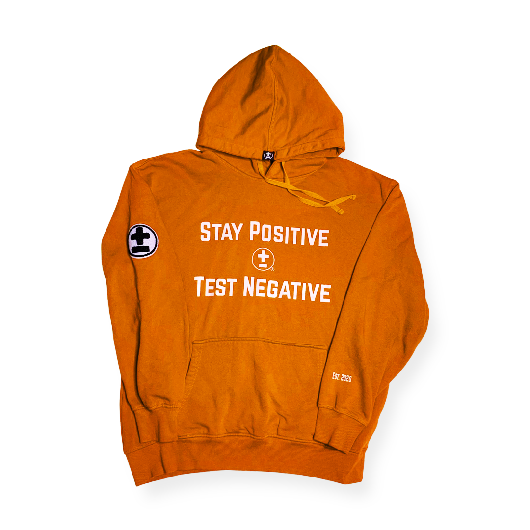 Stay Positive Test Negative Hoodie