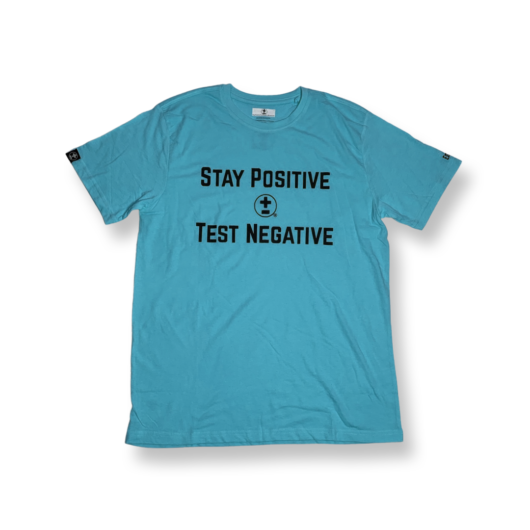 Stay Positive Test Negative T-Shirt