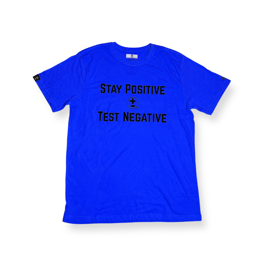 Stay Positive Test Negative T-Shirt