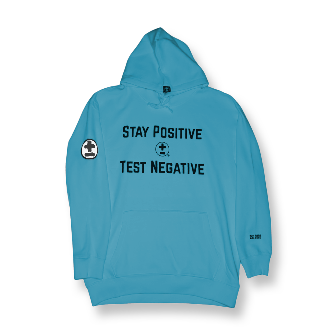 Stay Positive Test Negative Hoodie