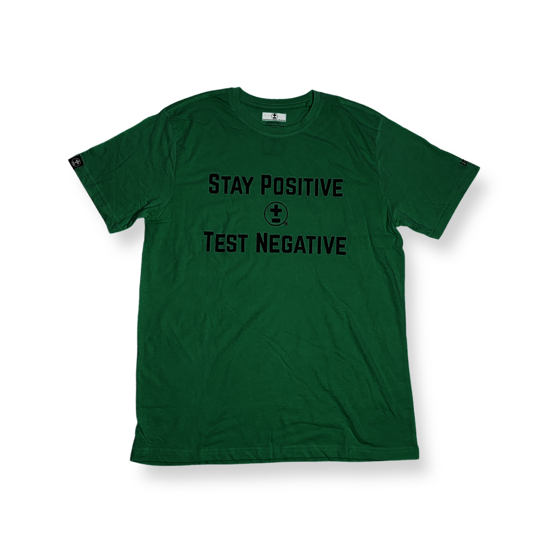 Stay Positive Test Negative T-Shirt