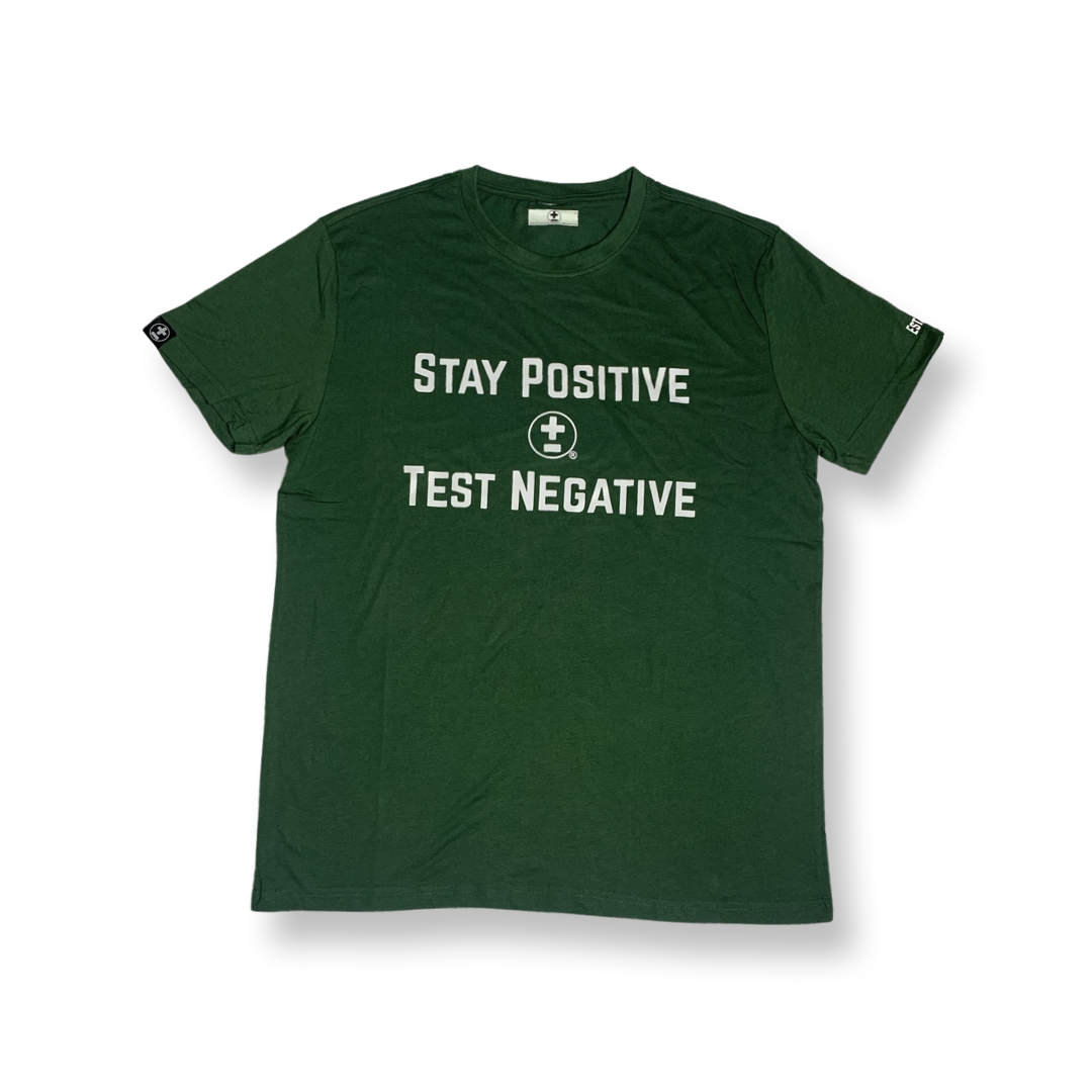 Stay Positive Test Negative T-Shirt