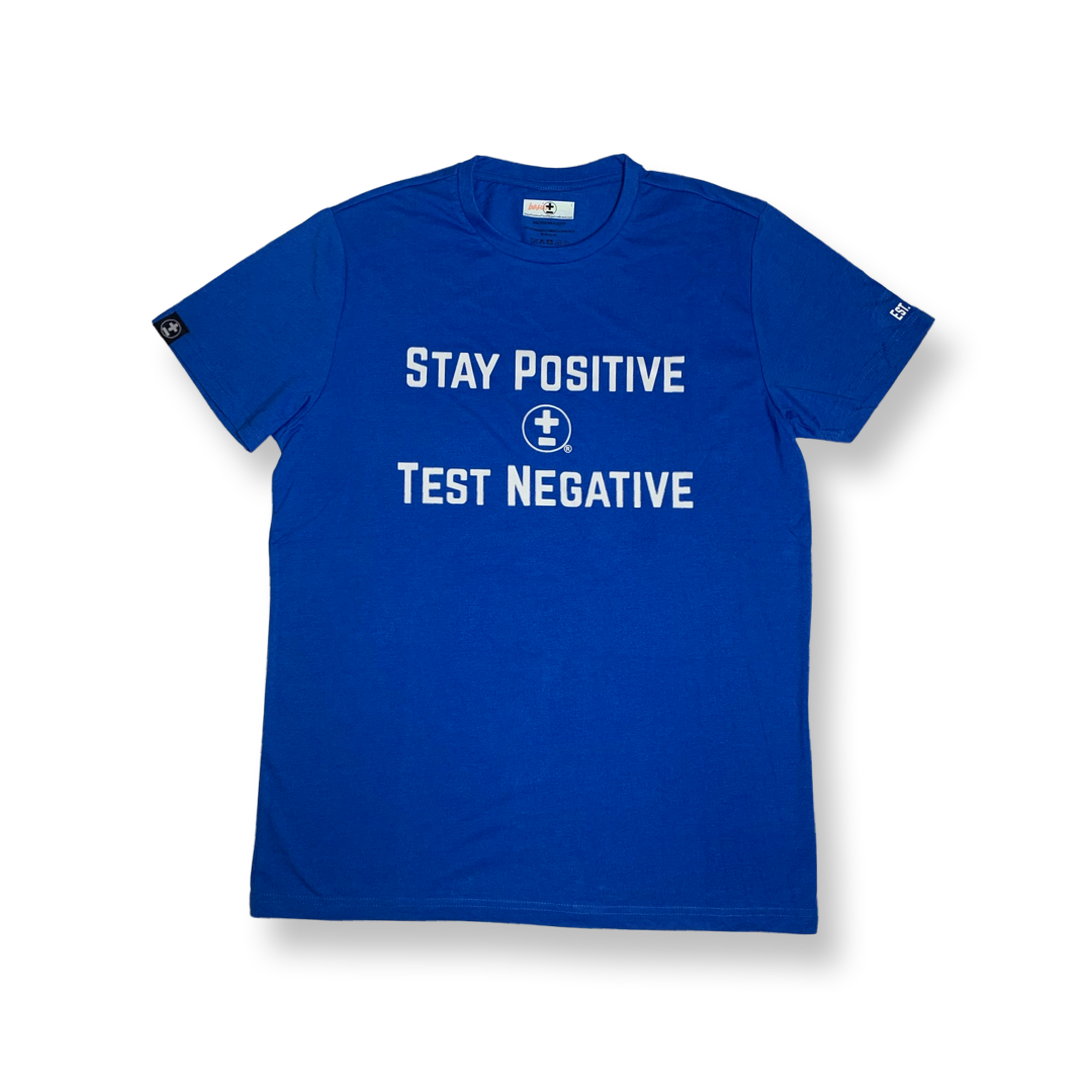 Stay Positive Test Negative T-Shirt