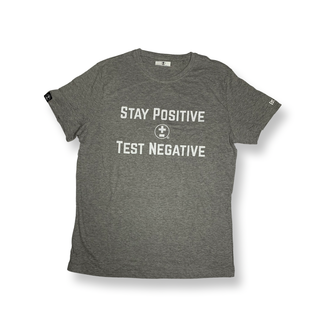 Stay Positive Test Negative T-Shirt