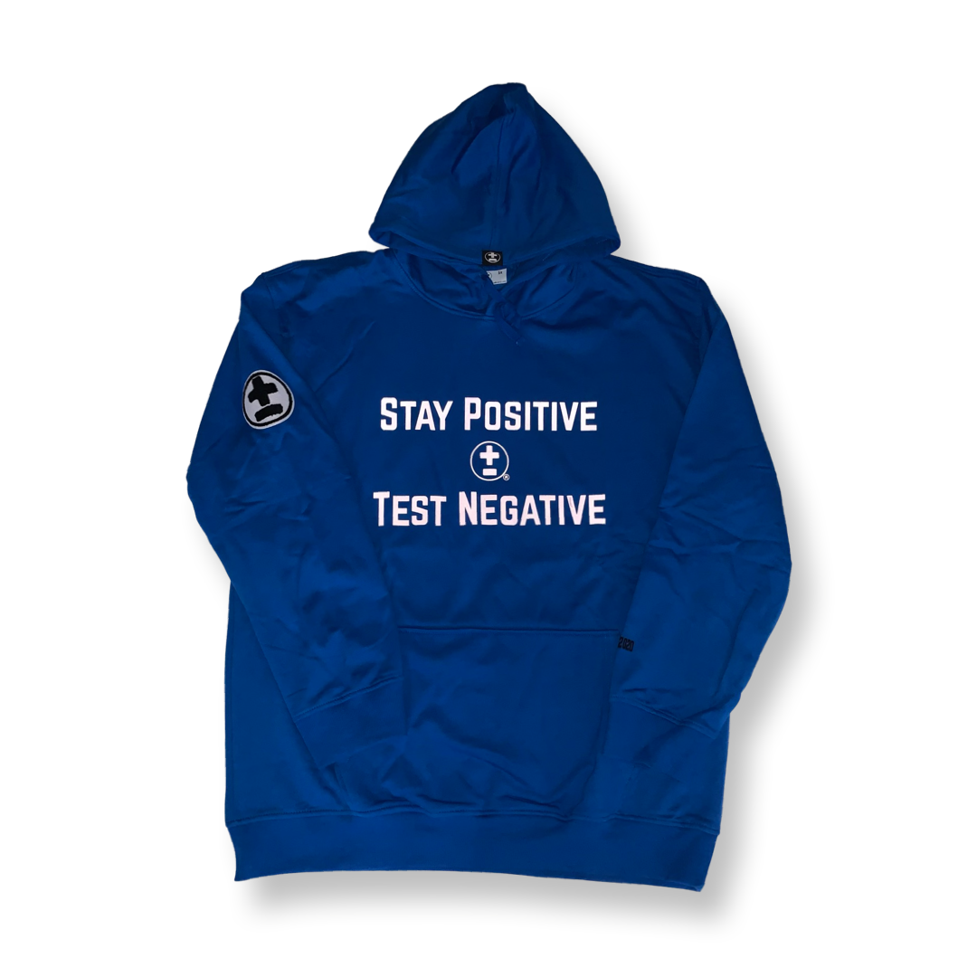 Stay Positive Test Negative Hoodie